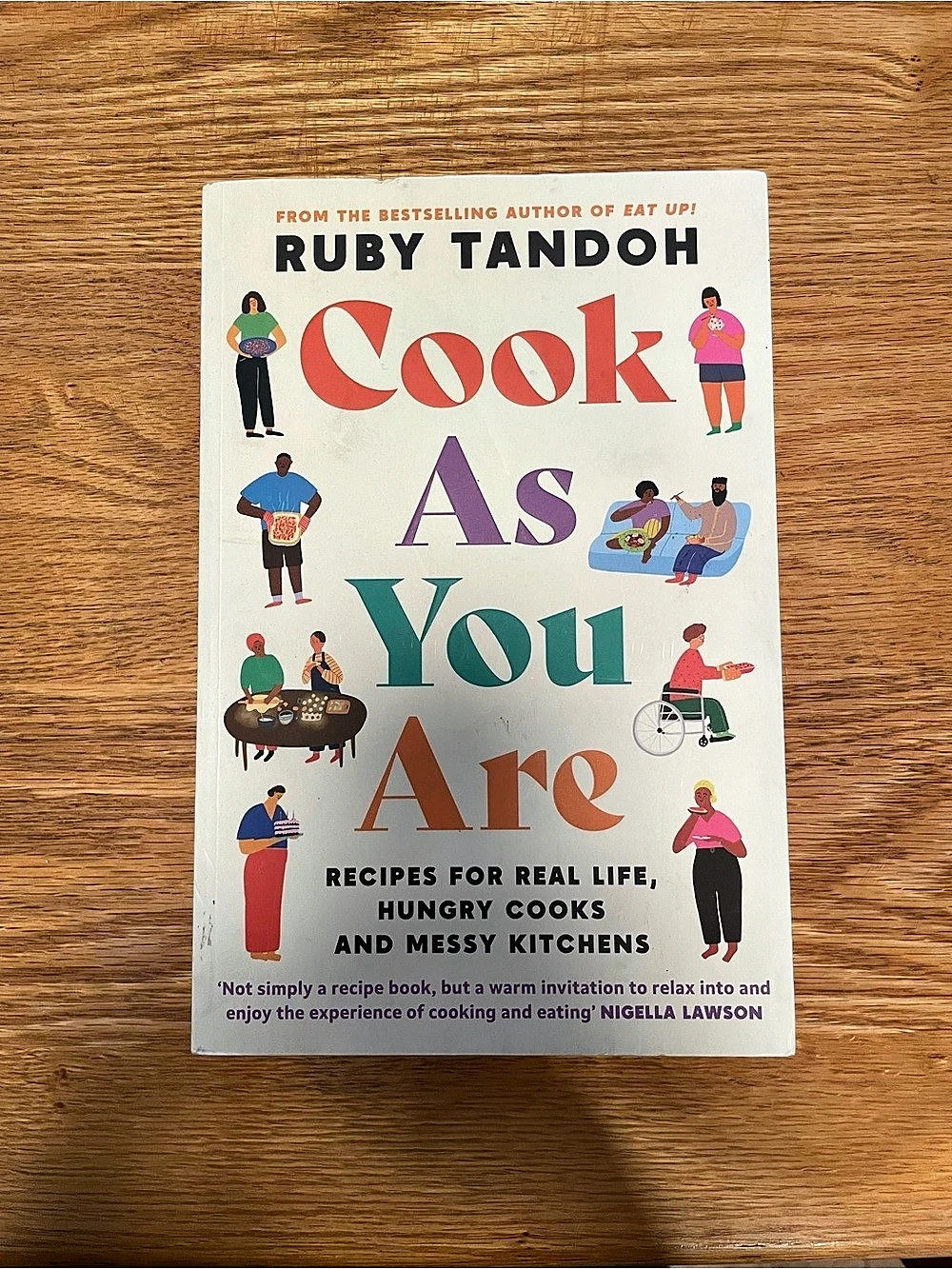 Cook As You Are: Recipes for Real Life, Hungry Cooks and Messy Kitchens